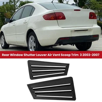 1 пара Накладок на заднее стекло автомобиля для Mazda 3 2003-2007 Боковые жалюзи, вентиляционное отверстие, спойлер, дефлектор A