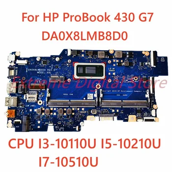 L77221-601 Для HP Probook 430 G7 Материнская плата ноутбука DA0X8LMB8D0 с процессором I3-10110U I5-10210U I7-10510U 100% Протестирована, полностью работает